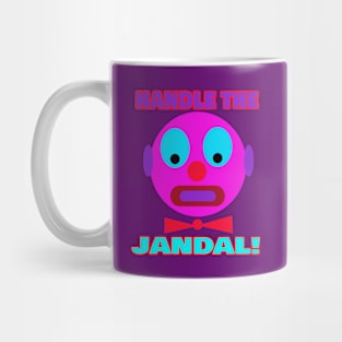 HANDLE THE JANDAL Mug